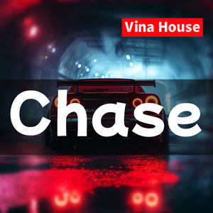 Chase (Vina House)