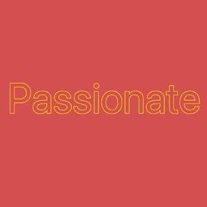 Passionate