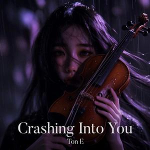 Crashing Into You