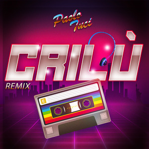 Crilù (Remix)