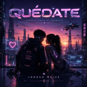 QUÉDATE