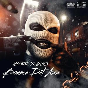 Bounce Dat Azz (feat. Jboii)