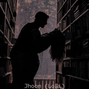 Jhoom (Lofi)