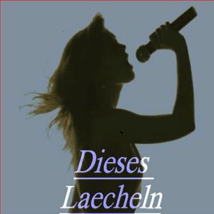 Dieses Laecheln