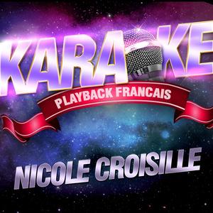 Si L'on Pouvait Choisir Sa Vie — Karaoké Playback Instrumental — Rendu Célèbre Par Nicole Croisille