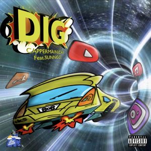 DIG (feat. SUNNGO)