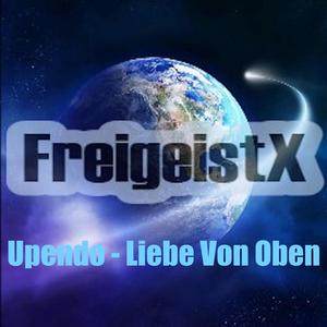 Upendo (Liebe Von Oben)