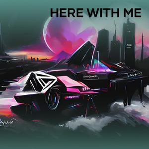 Here with Me