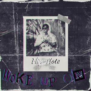 Woke up On