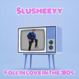 Fall In Love In The '80s