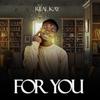 Real Kay - For You