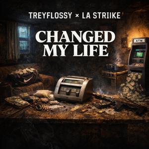Changed My Life