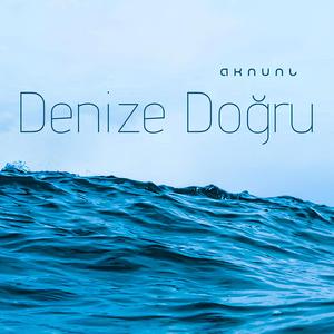 Denize Doğru