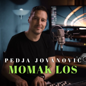 Pedja Jovanovic - Momak los (Cover).wav