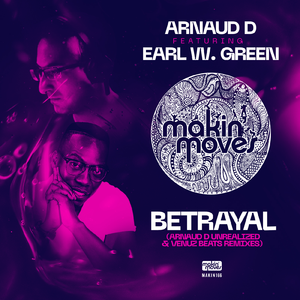 Betrayal (Arnaud D Unrealized Remix) [feat. Earl W. Green]