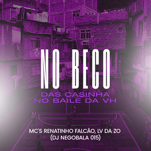 No Beco das Casinha, no Baile da Vh