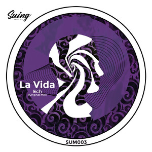La Vida (Original Mix)