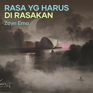 Rasa Yg Harus Di Rasakan