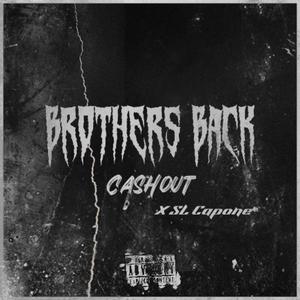 Brothers Back (feat. SL Capone)