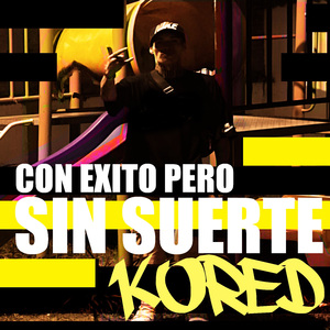 Con Exito Pero Sin Suerte