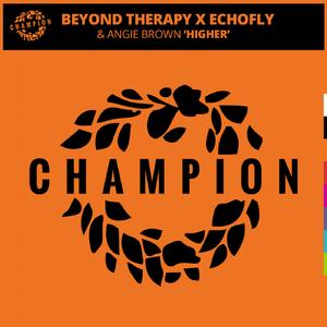 Higher (Beyond Therapy Rave Mix)
