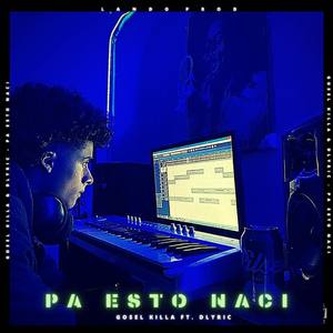 Pa Esto Naci