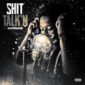 SHIT TALK'N