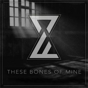 These Bones of Mine