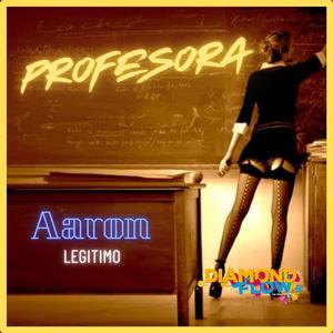 Profesora (feat. AaronLegítimo & Araus Danesi)