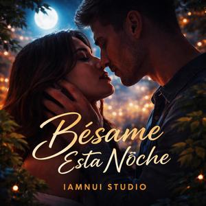 Bésame Esta Noche