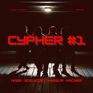 CYPHER LPC #1 (feat. Nawe, Sosueiro & Hassua)