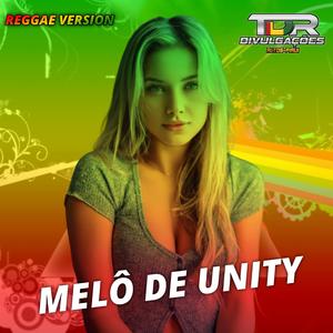 Melô De Unity (Reggae Version )