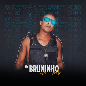 O Patrão Tá Soltinho