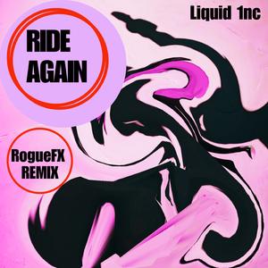 Ride Again (Rogue FX Remix)