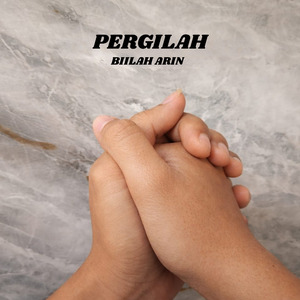Pergilah