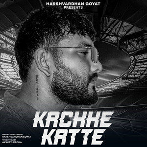 KACHHE KATTE