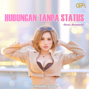 Hubungan Tanpa Status (Remix)