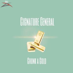 Chunk A Gold (feat. Cignature)