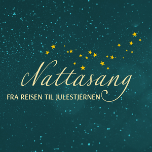 Nattasang (fra Reisen til Julestjernen)