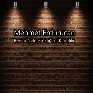 Benim Neler Çektiğimi Kim Bilir