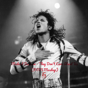 Michael Jackson - They Don't Care About Us (F1NN Mashup)