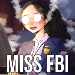 (I'm) Miss FBI