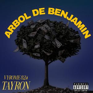 ARBOL DE BENJAMIN (feat. TAYRON)