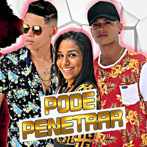 Pode Penetrar (feat. Mc Danny) (Brega Funk)