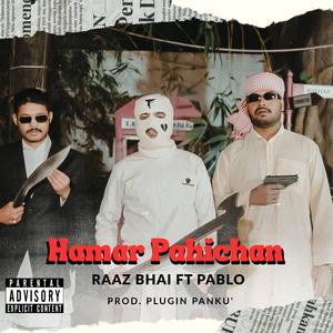 Hamar Pahichan (feat. Pablo AKA Ave)