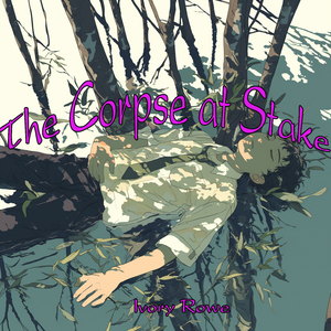 The Corpse at Stake