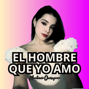 El Hombre Que Yo Amo
