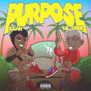 Purpose (feat. ILLAH)