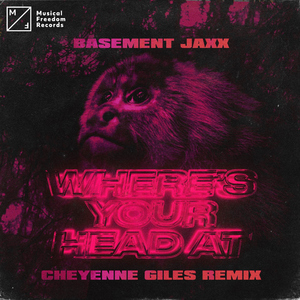 Where's Your Head At (Cheyenne Giles Remix)