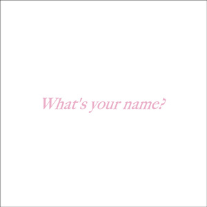 What's your name?